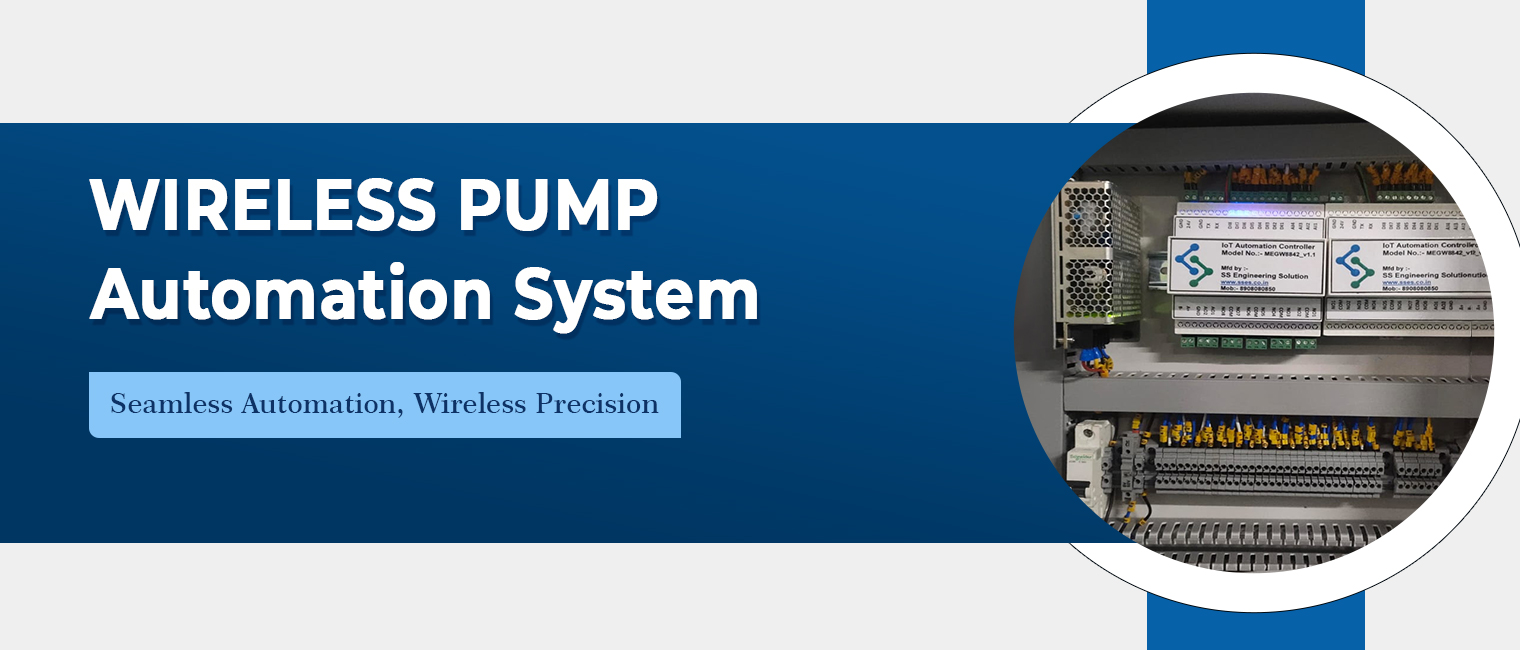 Wireless Pump Automation System Wireless Pump Automation System