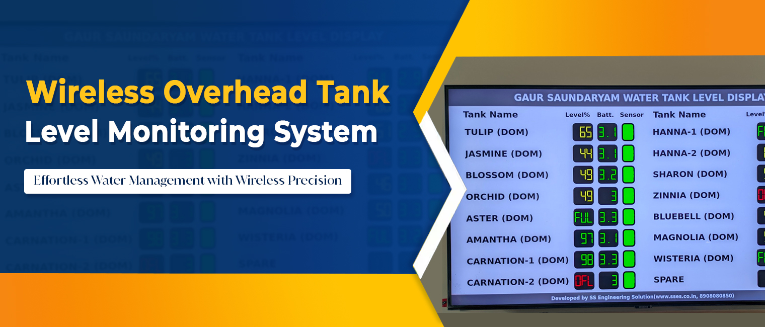 Wireless Overhead Tank Level Monitoring System Wireless Overhead Tank Level Monitoring System